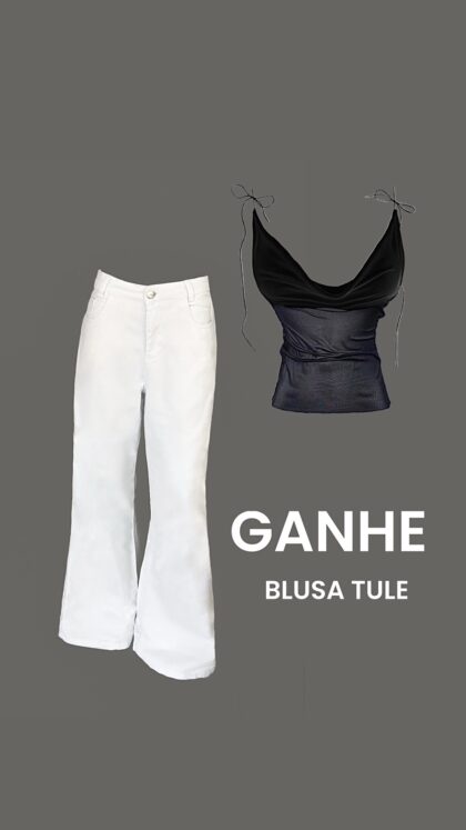 Calça Jeans Branco => Ganha Blusa Tule Preto