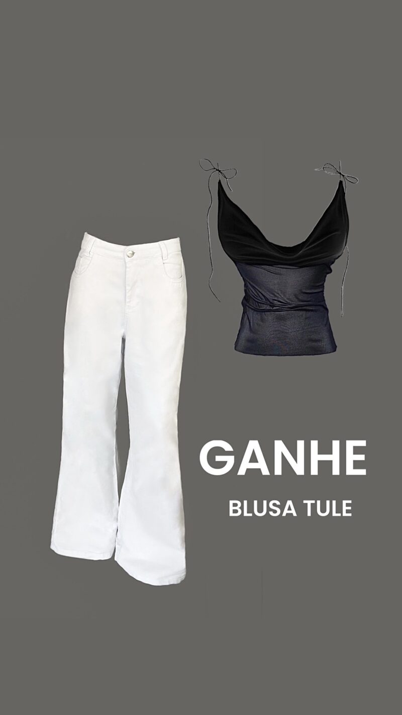 Calça Jeans Branco => Ganha Blusa Tule Preto